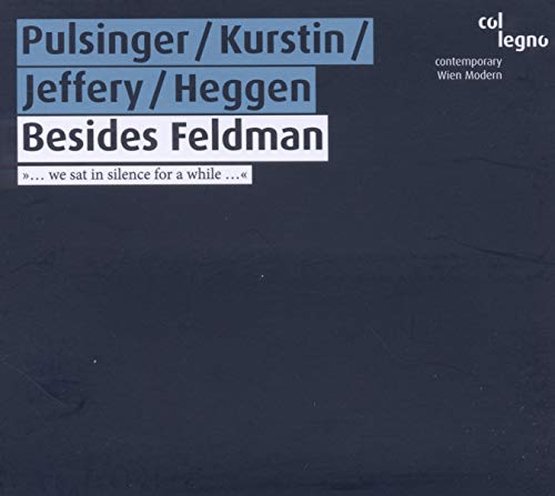 Besides Feldman Besides Feldman von COL LEGNO