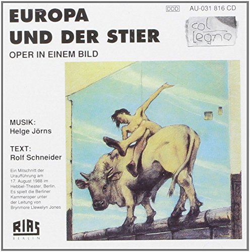 Helge Jörns: Europa und der Stier (Oper) (Gesamtaufnahme) (Mitschitt der Uraufführung, 17. August 1988) von COL-LEGNO