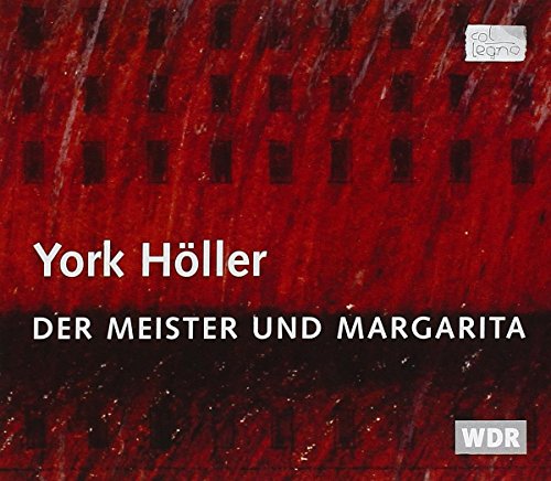 Höller: Der Meister und Margarita (Gesamtaufnahme,Live Köln 27.11.1991) von COL LEGNO