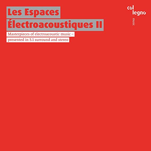 Les Espaces Electroacoustiques II von COL-LEGNO