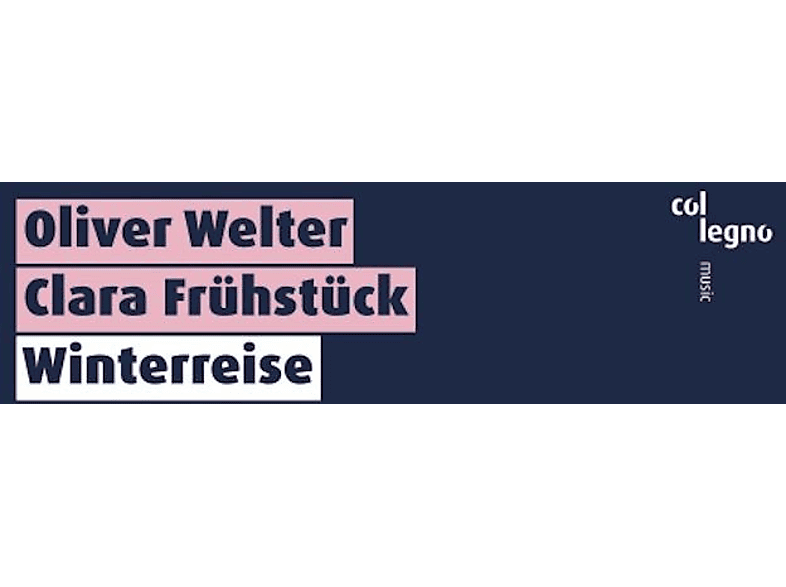 Welter,Oliver/Frühstück,Clara - WINTERREISE (CD) von COL LEGNO