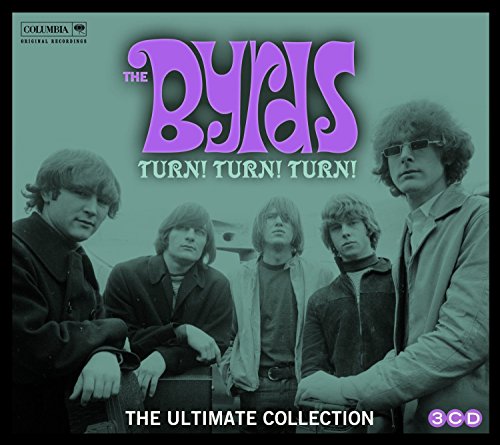 Turn! Turn! Turn! the Byrds Ultimate Collection Turn! Turn! Turn! the Byrds Ultimate Collection von Sony Music Cmg