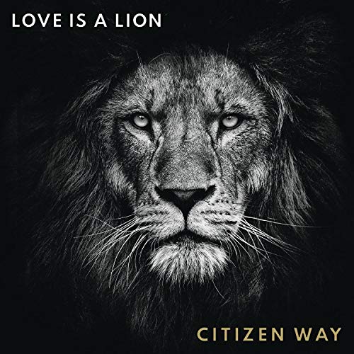 Citizen Away - Love Is A Lion von COLUMBIA RECORDS GROUP