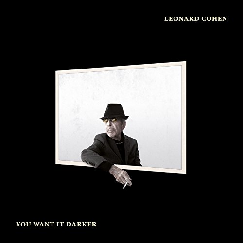 You Want It Darker von COLUMBIA RECORDS GROUP