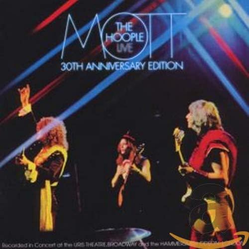 Mott the Hoople Live-Thirtieth Anniversary Edition Mott the Hoople Live-Thirtieth Anniversary Edition von COLUMBIA