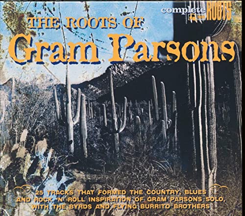 The Roots of Gram Parsons von COMPLETE BLUES