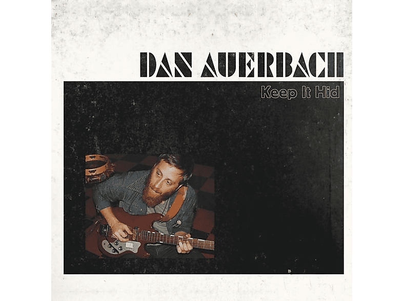 Dan Auerbach - Keep It Hid (Ltd. Edition) (Vinyl) von CONCORD RECORDS