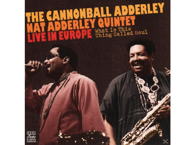Cannonball - Quintet Adderley, Adderley What Is This Thing Called Soul? (CD) von CONCORD