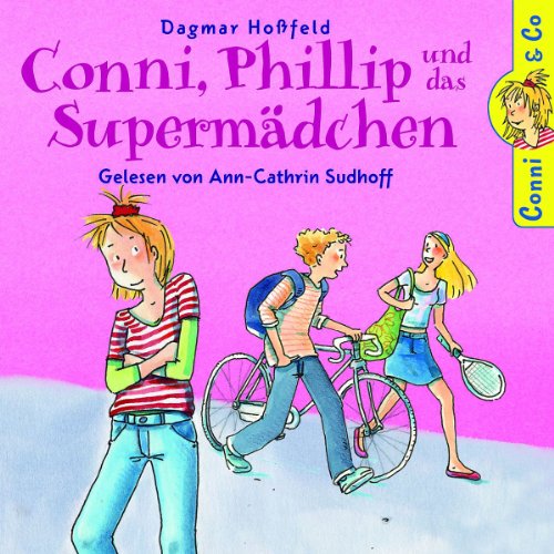 Conni, Phillip und das Supermädchen Conni, Phillip und das Supermädchen von Crimson