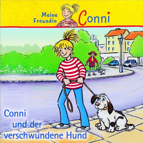 Conni und der Verschwundene Hund von CONNI