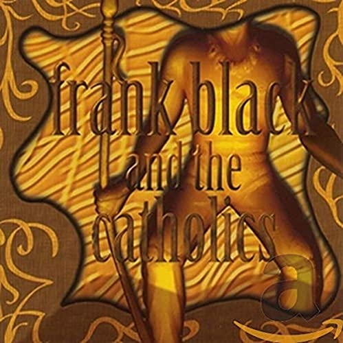 Frank Black and the Catholics von COOKING VINYL
