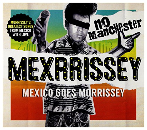 No Manchester:Mexico Goes Morrissey von COOKING VINYL