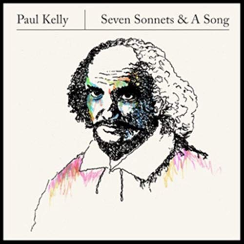 Paul Kelly - Seven Sonnets & A Song von COOKING VINYL