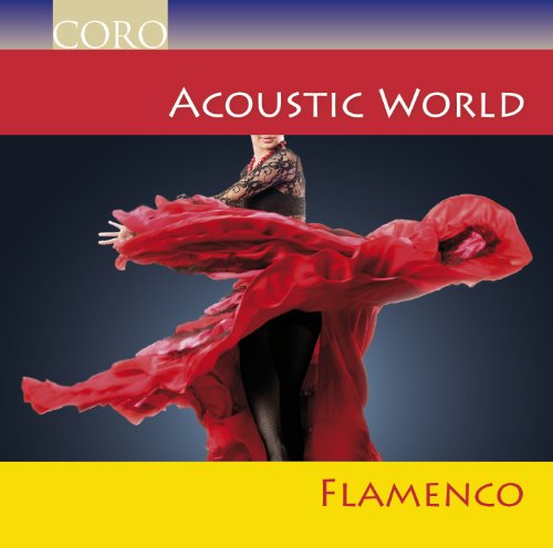 Acoustic World - Flamenco von CORO