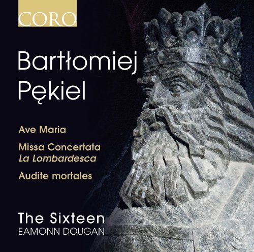 Bartolomeij Pekiel: Geistliche Chormusik von CORO