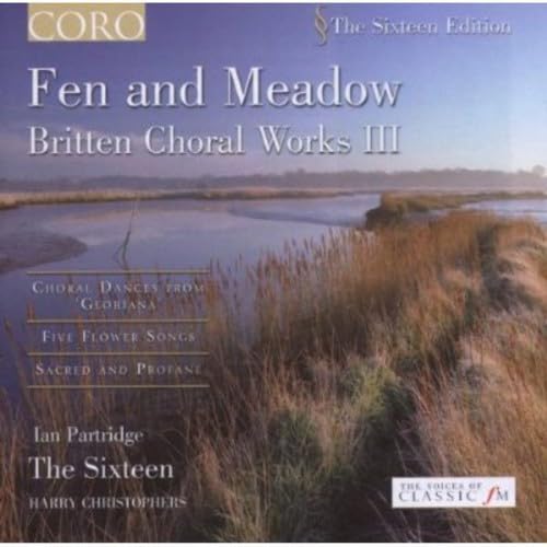 Britten: Fen and Meadow - Chorwerke Vol.III von CORO