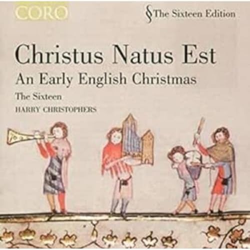 Christus Natus Est - An Early English Christmas von CORO