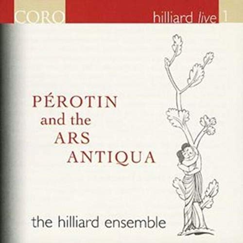 Hilliard Live Vol.1 - Perotin und die Ars Antiqua von CORO