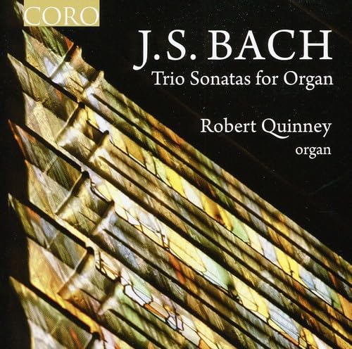 Johann Sebastian Bach: Triosonaten für Orgel BWV 525-530 von CORO