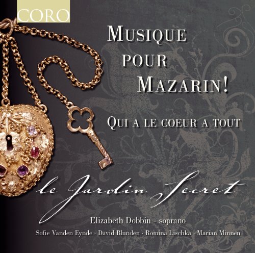 Musique pour Mazarin! - Werke von Lully, Couperin, Charpentier, Rossi u.a. von CORO