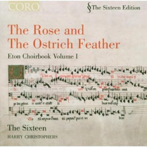 The Rose and the Ostrich Feather - Eton Choirbook Vol.I von CORO