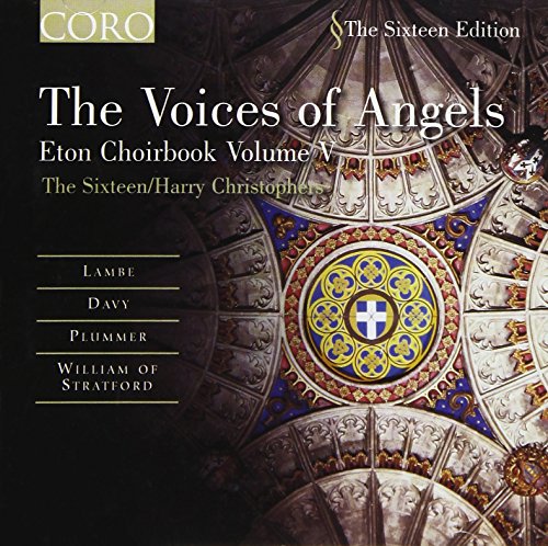 The Voices of Angels - Eton Choirbook Vol. V von CORO