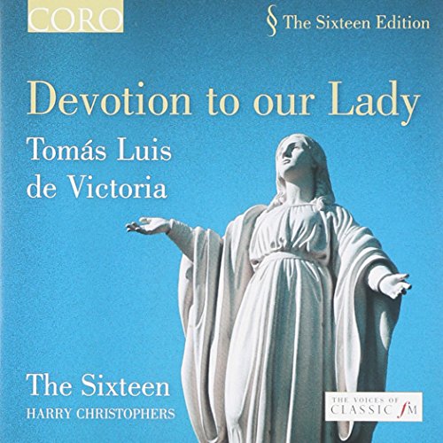 Tomas Luis de Victoria: Devotion to our Lady von CORO