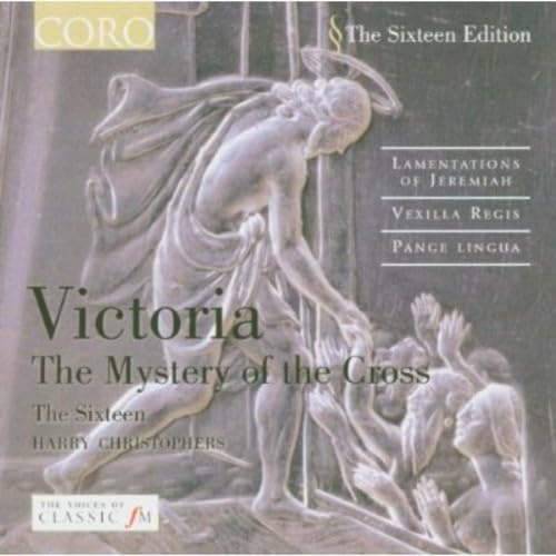 Tomas Luis de Victoria: The Mystery of the Cross - Lamentationes für die Karwoche von CORO