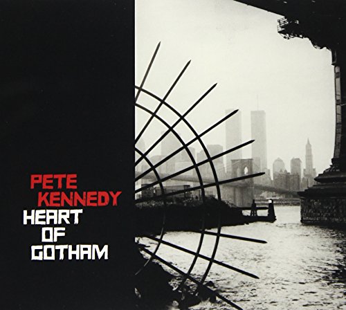 Pete Kennedy - Heart Of Gotham von COUNTRY