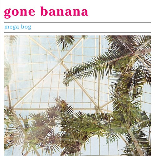 Gone Banana [Vinyl LP] von VINYL