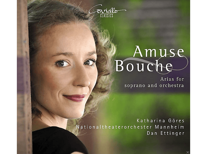 Katharina Göres, Nationaltheaterorchester Mannheim - Amuse Bouche-Sopranarien (CD) von COVIELLO