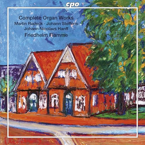 Complete Organ Works Complete Organ Works von CPO