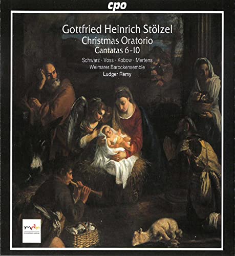 G. H. Stoelzel Christmas Oratorio/Cants 6-10 von CPO