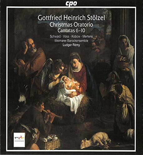 G. H. Stoelzel Christmas Oratorio/Cants 6-10 G. H. Stoelzel Christmas Oratorio/Cants 6-10 von CPO