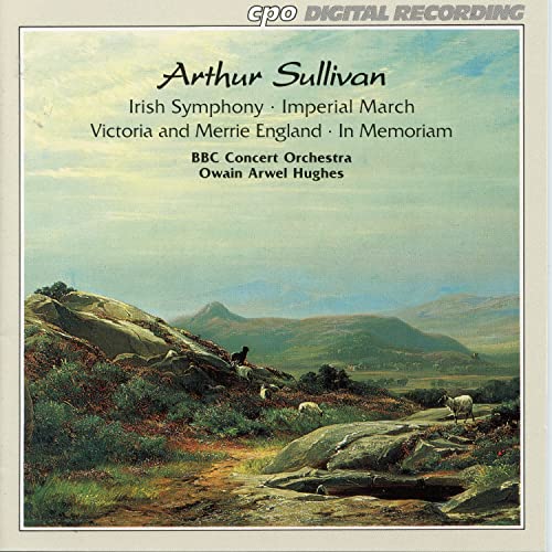 Irish Symphony, Victoria and Merrie England, In Memoriam von CPO