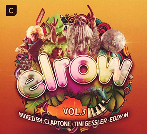 Elrow Vol.3-Mix By Claptone/Tini Gessler/Eddy M von CR2 RECORDS