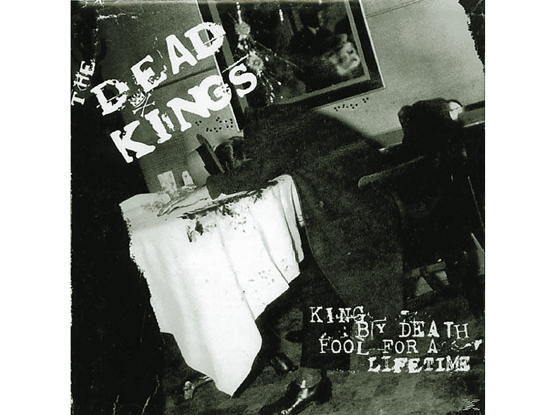 Dead Kings - King By Death-Fool For A Lifetime (CD) von CRAZY LOVE