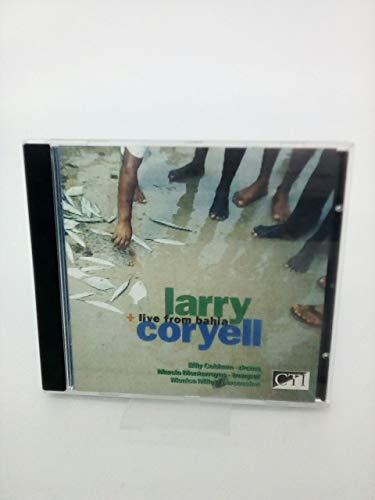 Larry Coryell & Live from Bahia von CTI