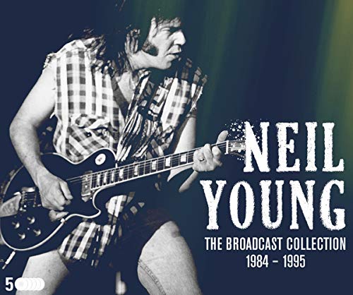 Neil Young - The Broadcast Collection 1984-1995 von CULT LEGENDS