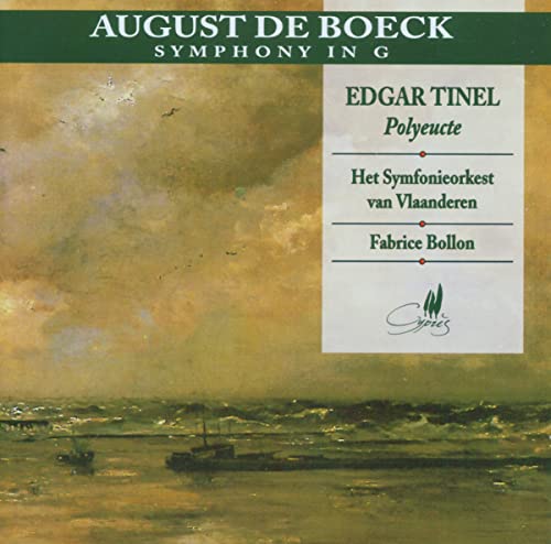 August De Boeck: Symphonie G-Moll / Edgar Tinel: Polyeucte-Ouvertüre von CYPRES