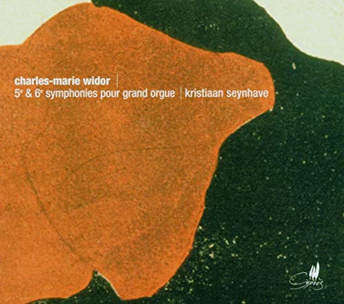 Charles-Marie Widor: Orgelsinfonien Nr. 5 & 6 von CYPRES
