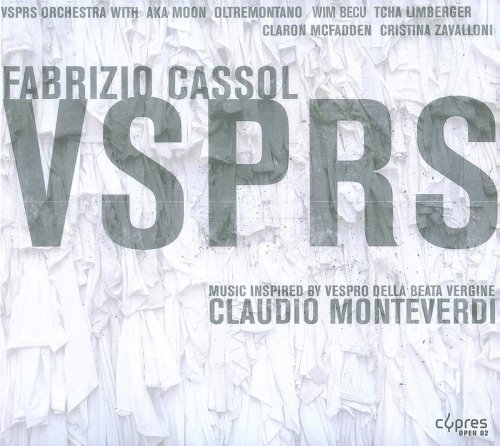 Fabrizio Cassol: Vsprs - Music inspired by Momnteverdi's Vespro della Beata Vergine Fabrizio Cassol: Vsprs - Music inspired by Momnteverdi's Vespro della Beata Vergine von CYPRES