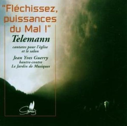 Flechissez, puissances du Mal (Geistliche und weltliche Kantaten) von CYPRES