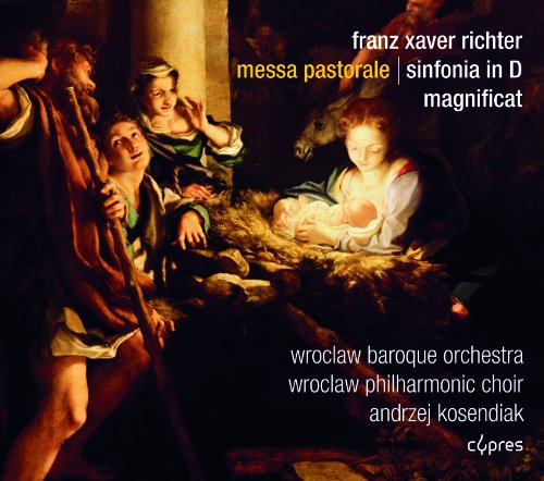 Franz Xaver Richter: Pastoralmesse / Magnificat / Sinfonie D-Dur von CYPRES