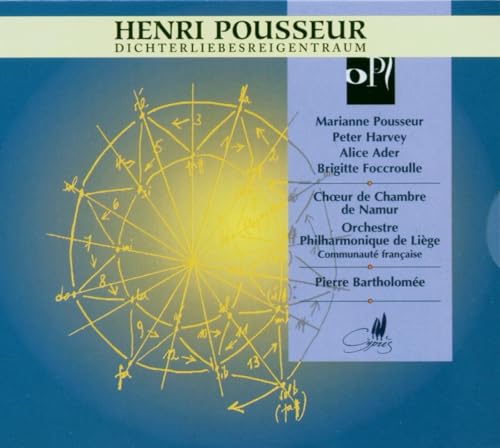 Henri Pousseur: Dichterliebesreigentraum Henri Pousseur: Dichterliebesreigentraum von CYPRES