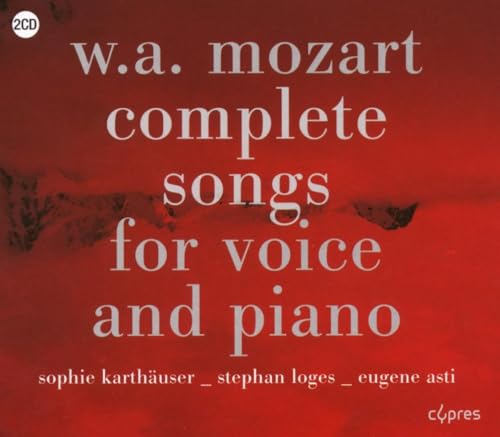 Wolfgang Amadeus Mozart: Sämtliche Lieder für Singstimme und Klavier von CYPRES
