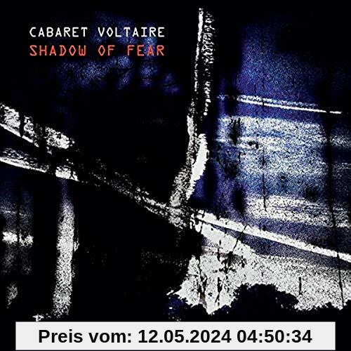 Shadow of Fear von Cabaret Voltaire