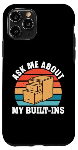 Schrank: Ask Me About My Built-Ins Hülle für iPhone 11 Pro Schrank: Ask Me About My Built-Ins Hülle für iPhone 11 Pro von Cabinetry Woodworking Designs For Cabinet Maker