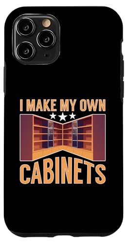 Schrank: I Make My Own Cabinets Hülle für iPhone 11 Pro Schrank: I Make My Own Cabinets Hülle für iPhone 11 Pro von Cabinetry Woodworking Designs For Cabinet Maker