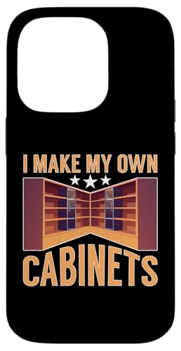 Schrank: I Make My Own Cabinets Hülle für iPhone 14 Pro Schrank: I Make My Own Cabinets Hülle für iPhone 14 Pro von Cabinetry Woodworking Designs For Cabinet Maker